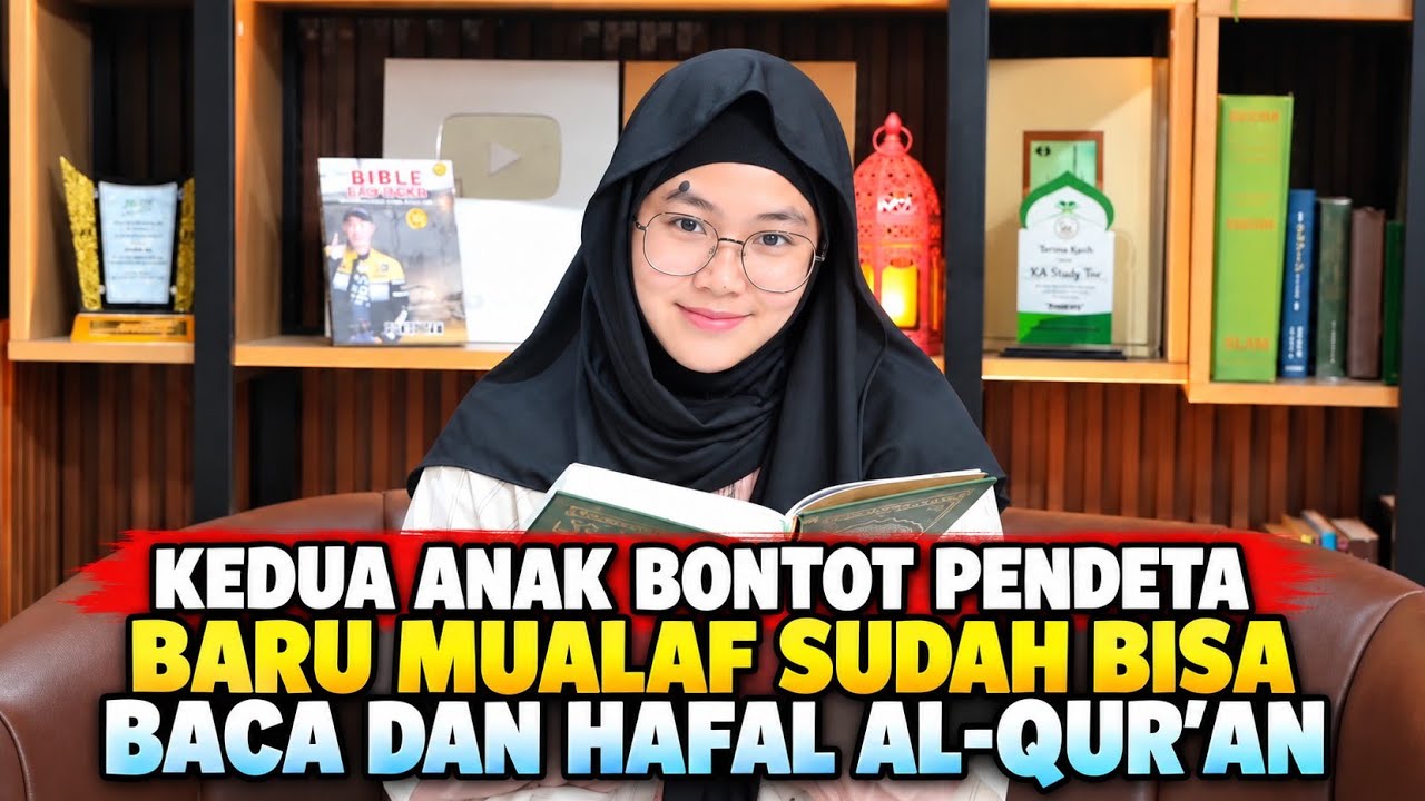 DUA ANAK GADIS BONTOT PENDETA BARU MUALAF SUDAH BISA BACA DAN HAFAL AL-QUR'AN cover art