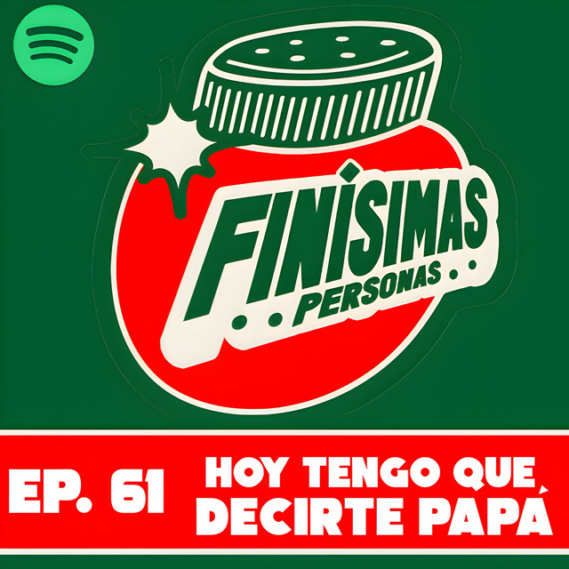 HOY TENGO QUE DECIRTE PAPÁ - Finísimas Personas con Gianni Pex y Rulo Matías cover art