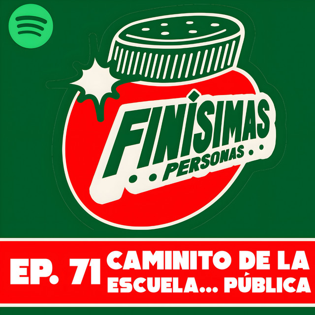 CAMINITO DE LA ESCUELA... PÚBLICA - Finísimas Personas con Gianni Pex y Rulo Matías cover art
