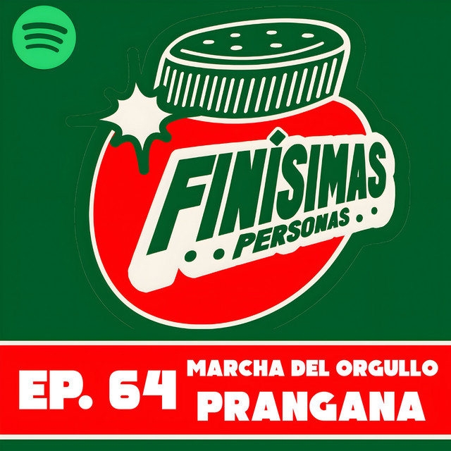 MARCHA DEL ORGULLO PRANGANA - Finísimas Personas con Gianni Pex y Rulo Matías cover art