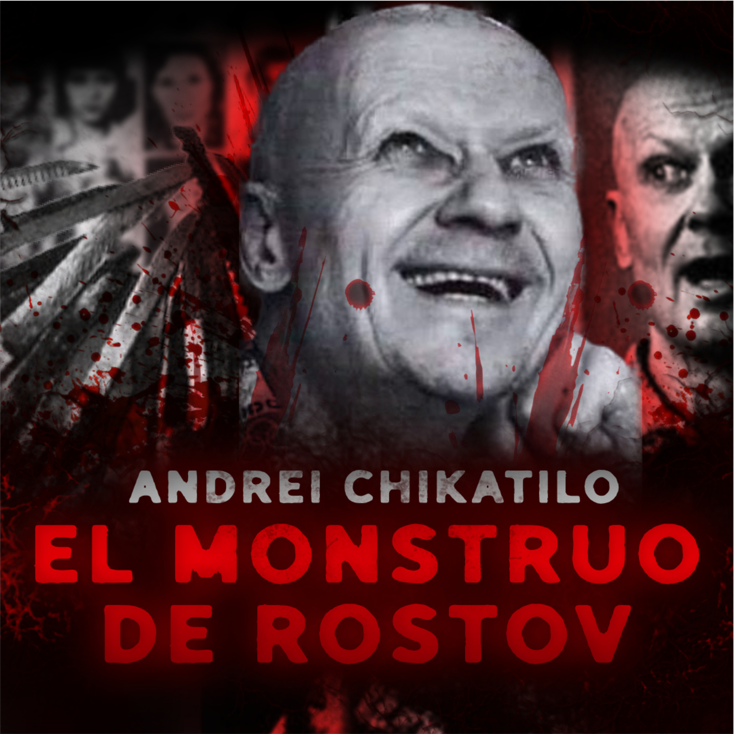 La Historia Real de Andrei Chikatilo | El Peor Asesino en Serie Soviético cover art