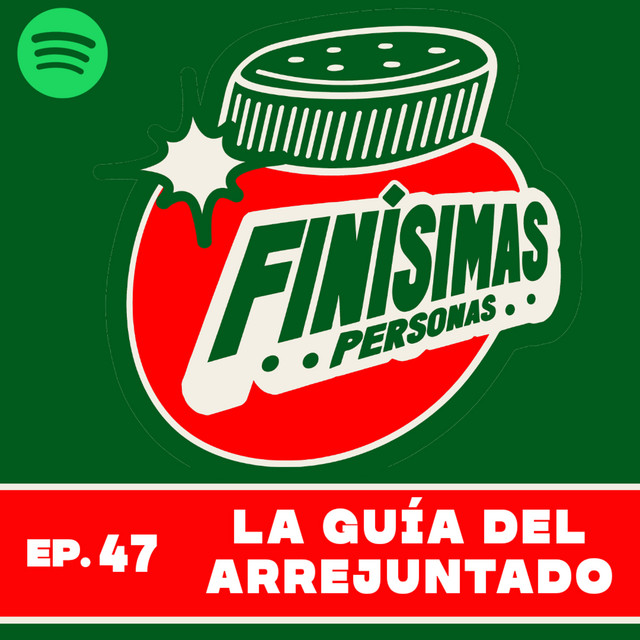LA GUÍA DEL ARREJUNTADO - Finísimas Personas con Gianni Pex y Rulo Matías cover art
