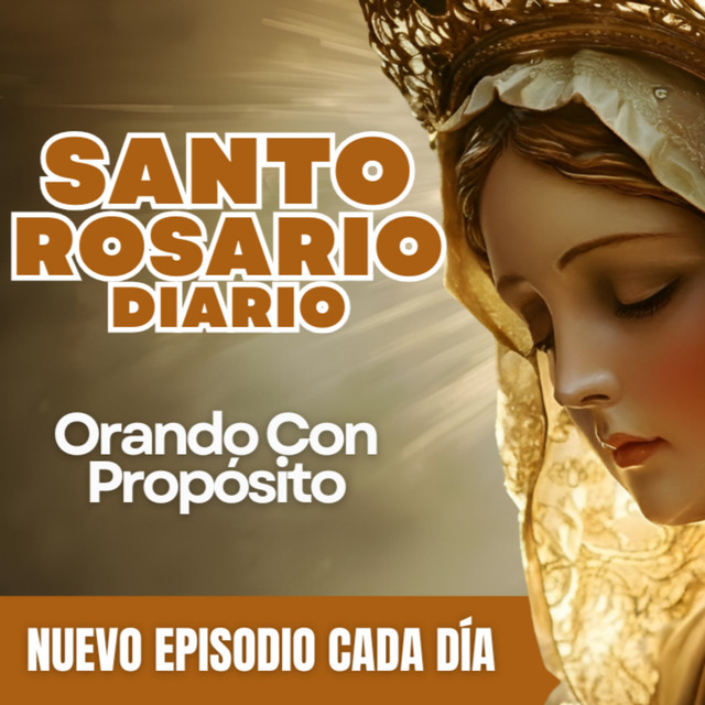 Orando con Propósito - Santo Rosario Diario cover art