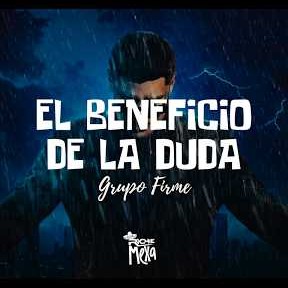 Grupo Firme — El Beneficio De La Duda cover art