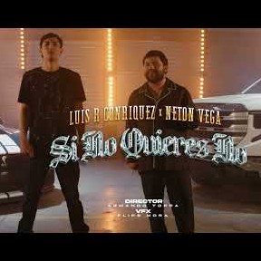Luis R Conriquez, Neton Vega - Si No Quieres No cover art