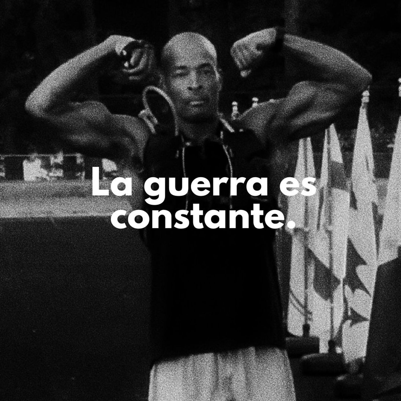 La guerra es constante.