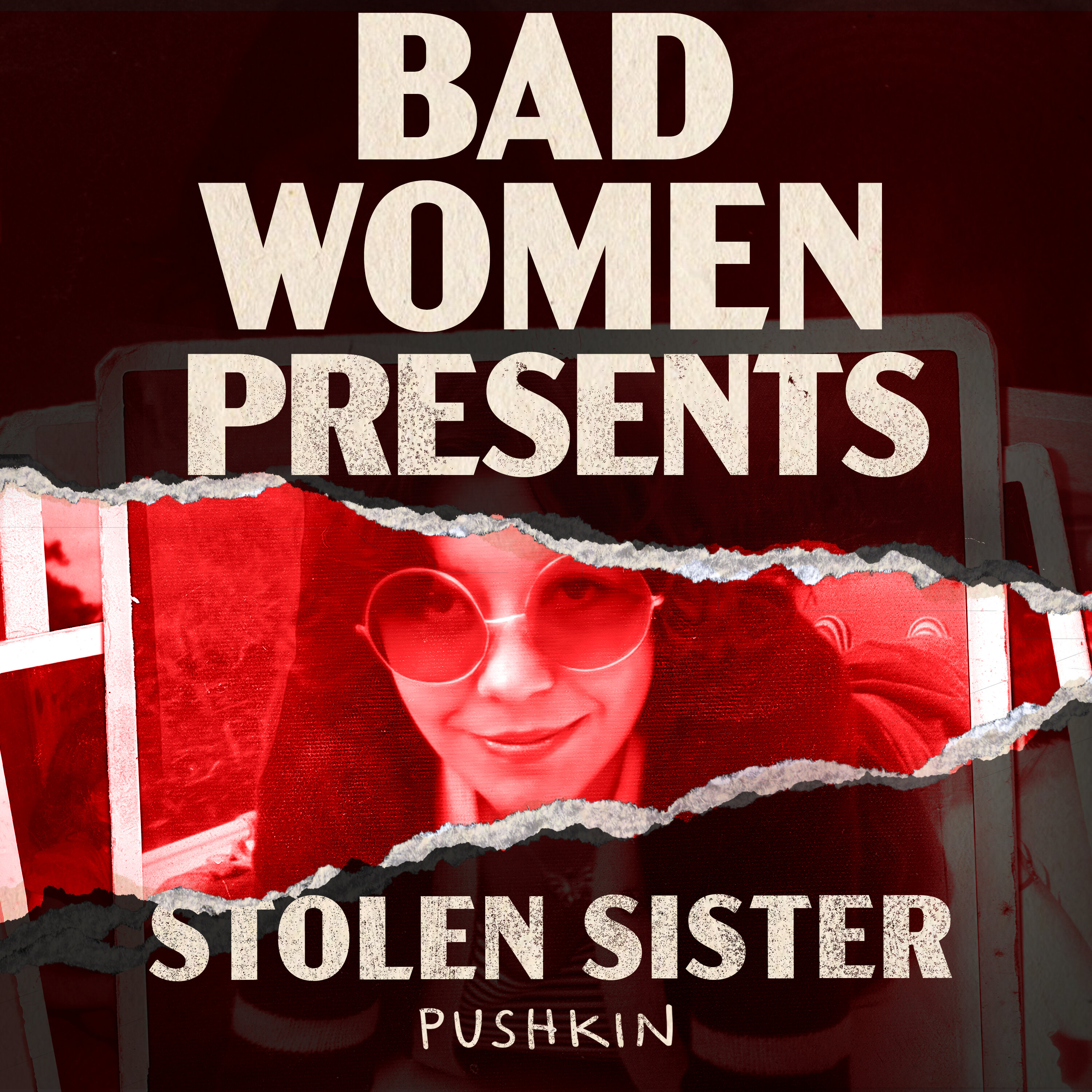 Introducing Bad Women Presents Stolen Sister