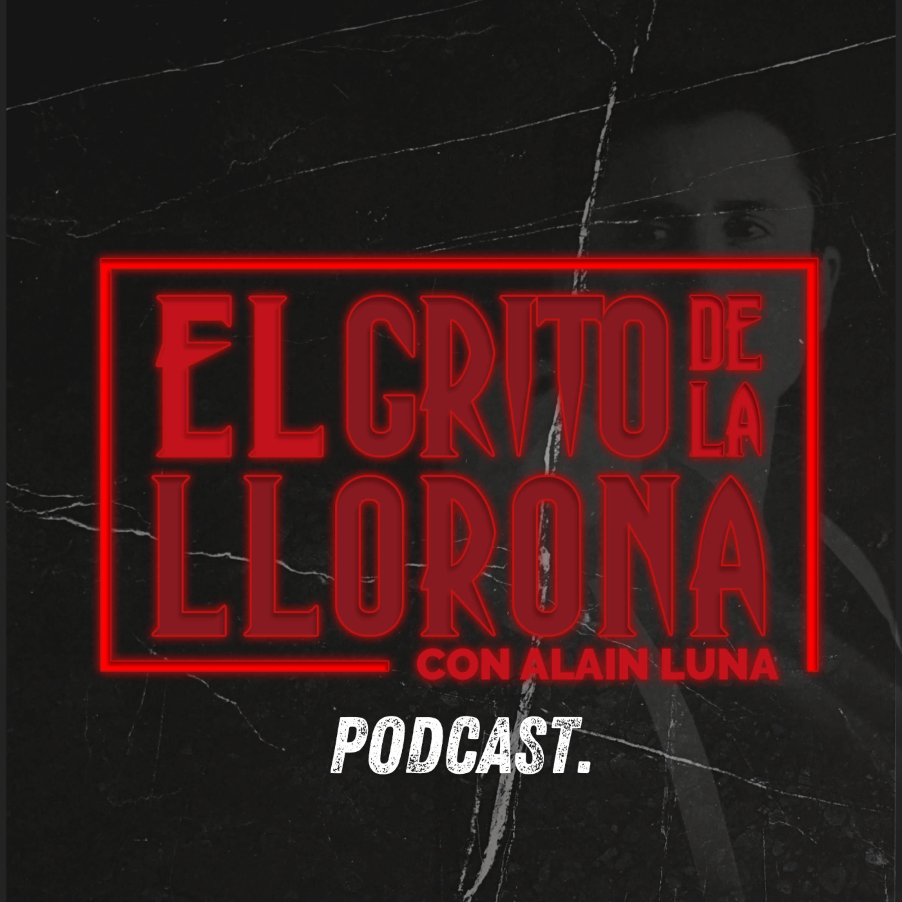 El Grito de la Llorona PODCAST cover art