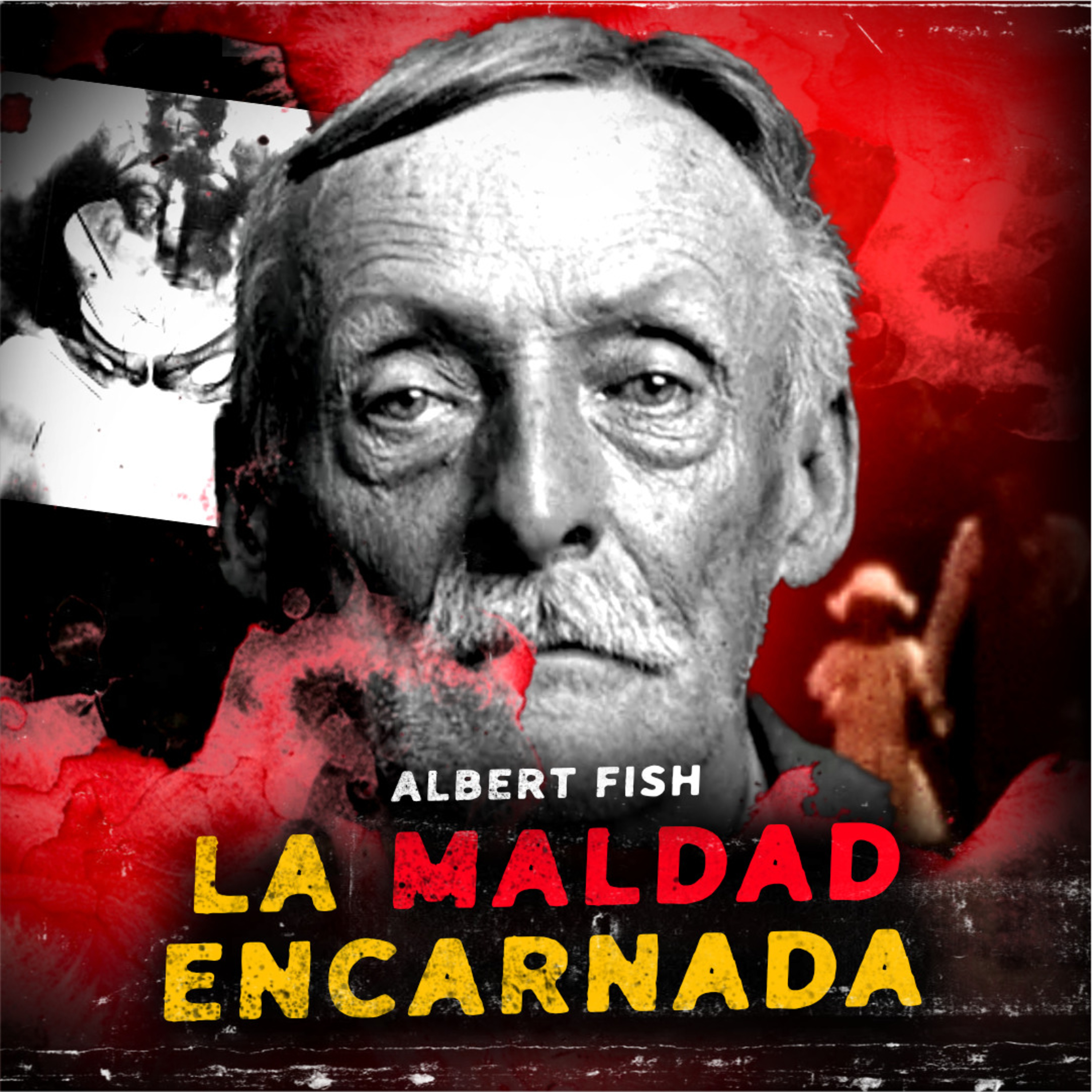 "Tomé la decisión de comérmela": La mente del Hombre Gris Albert Fish cover art