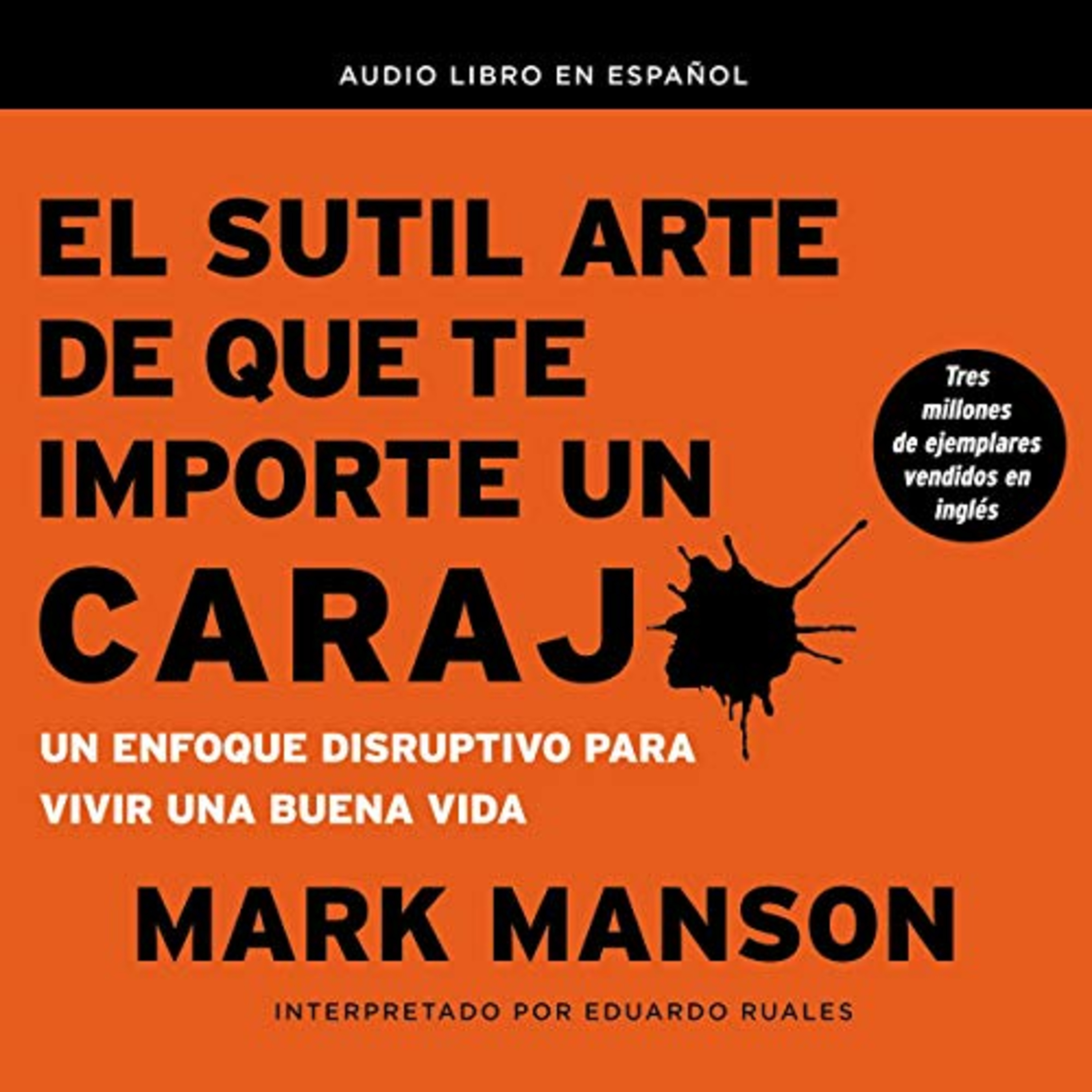 El Sutil Arte De Que Te Importe Un Carajo - Mark Manson cover art