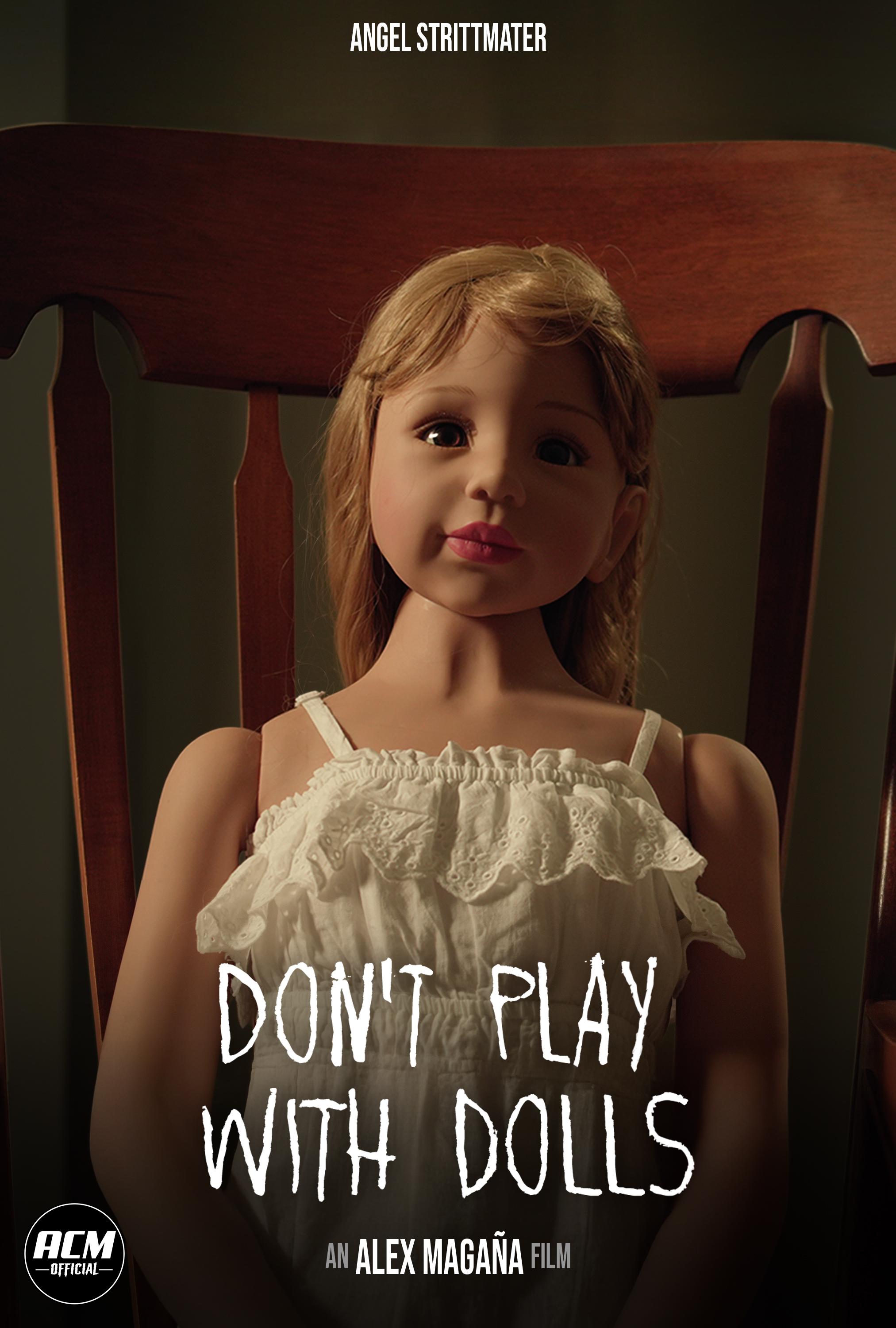 Don't Play with Dolls