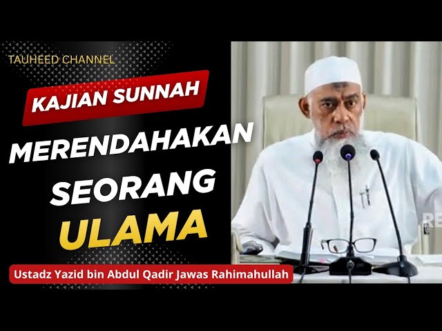 Ustadz Yazid bin Abdul Qadir Jawas - Kajian Sunnah - Merendahkan Seorang Ulama cover art