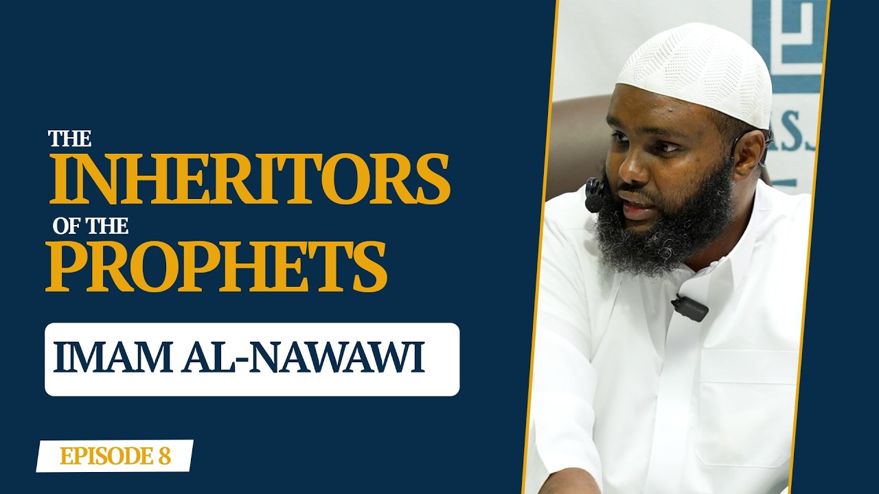 Ep 8 || Inheritors of The Prophets || Imam Al-Nawawi cover art