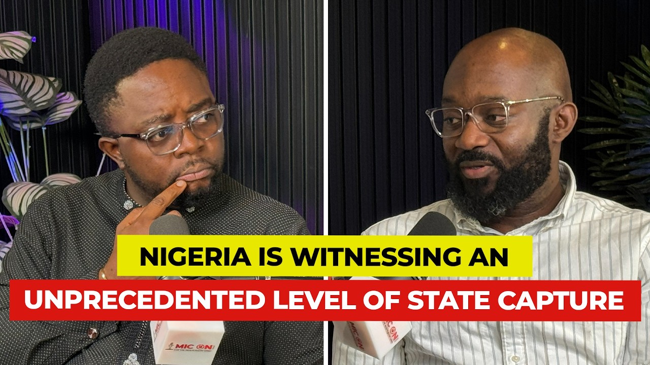 Nigeria Is Witnessing an Unprecedented Level of State Capture cover art