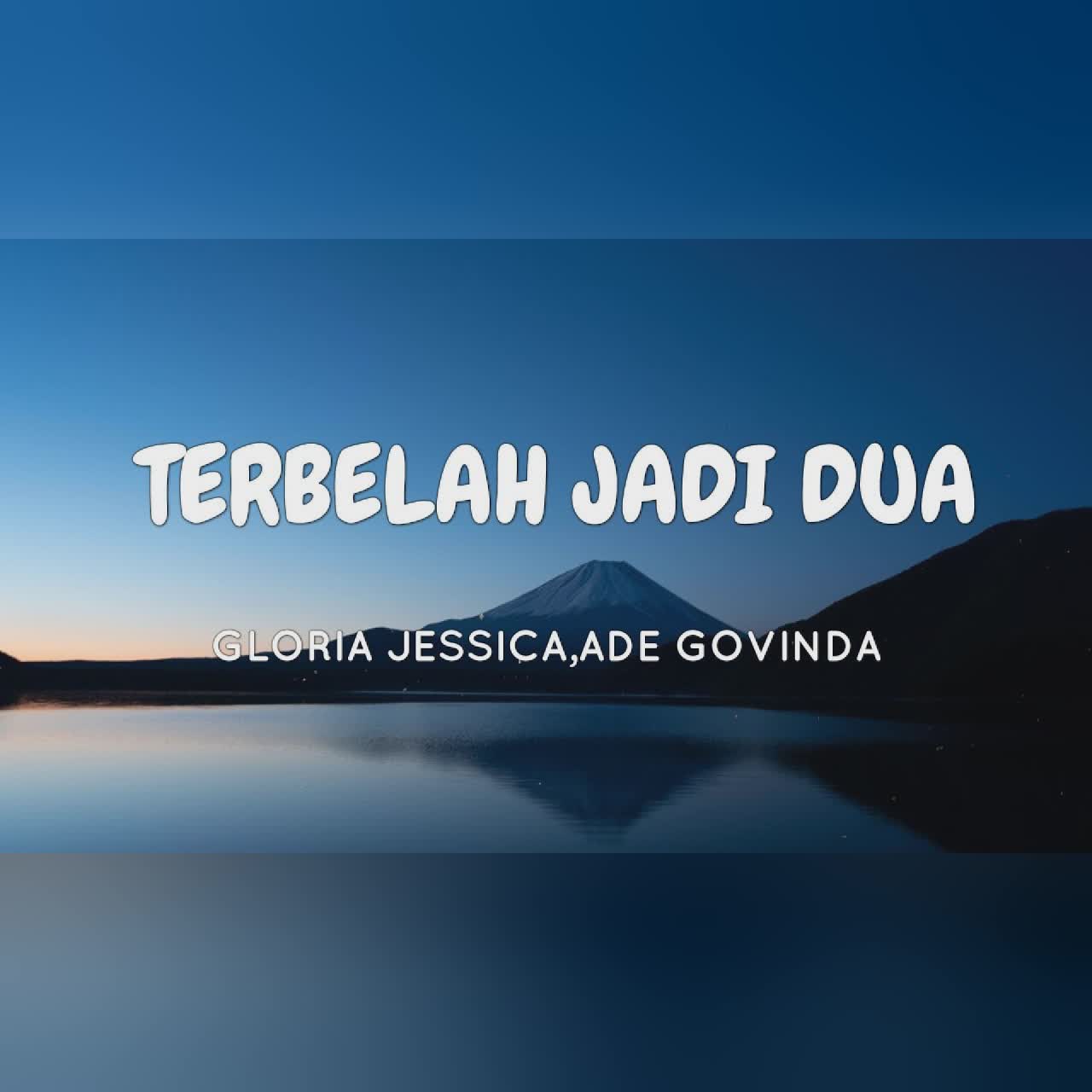 Terbelah Jadi Dua - Gloria Jessica & Ade Govinda (Lirik Lagu) #fyp #music cover art