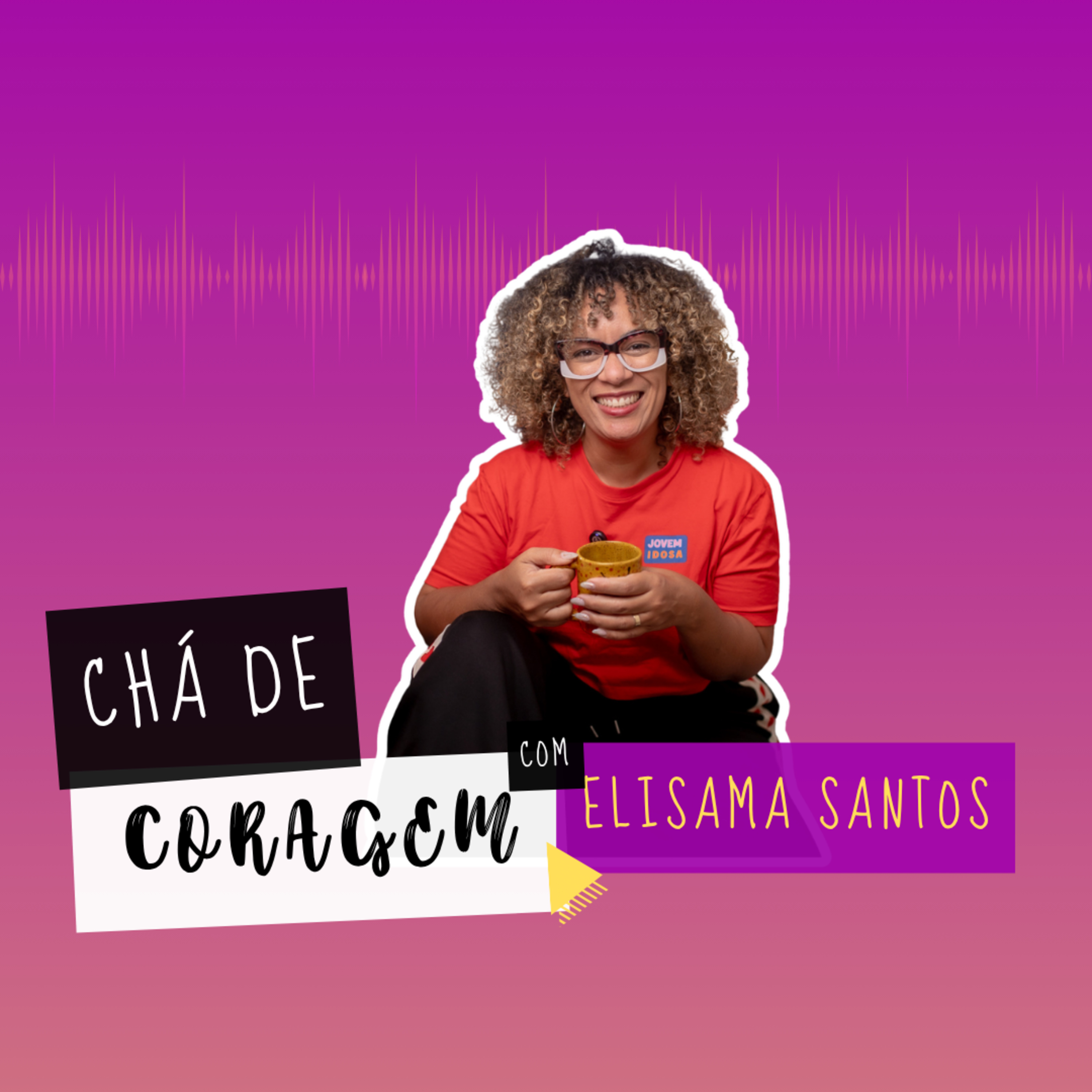 Ep. 122 - COMO PARAR DE ME COMPARAR? Chá de Coragem com Elisama Santos