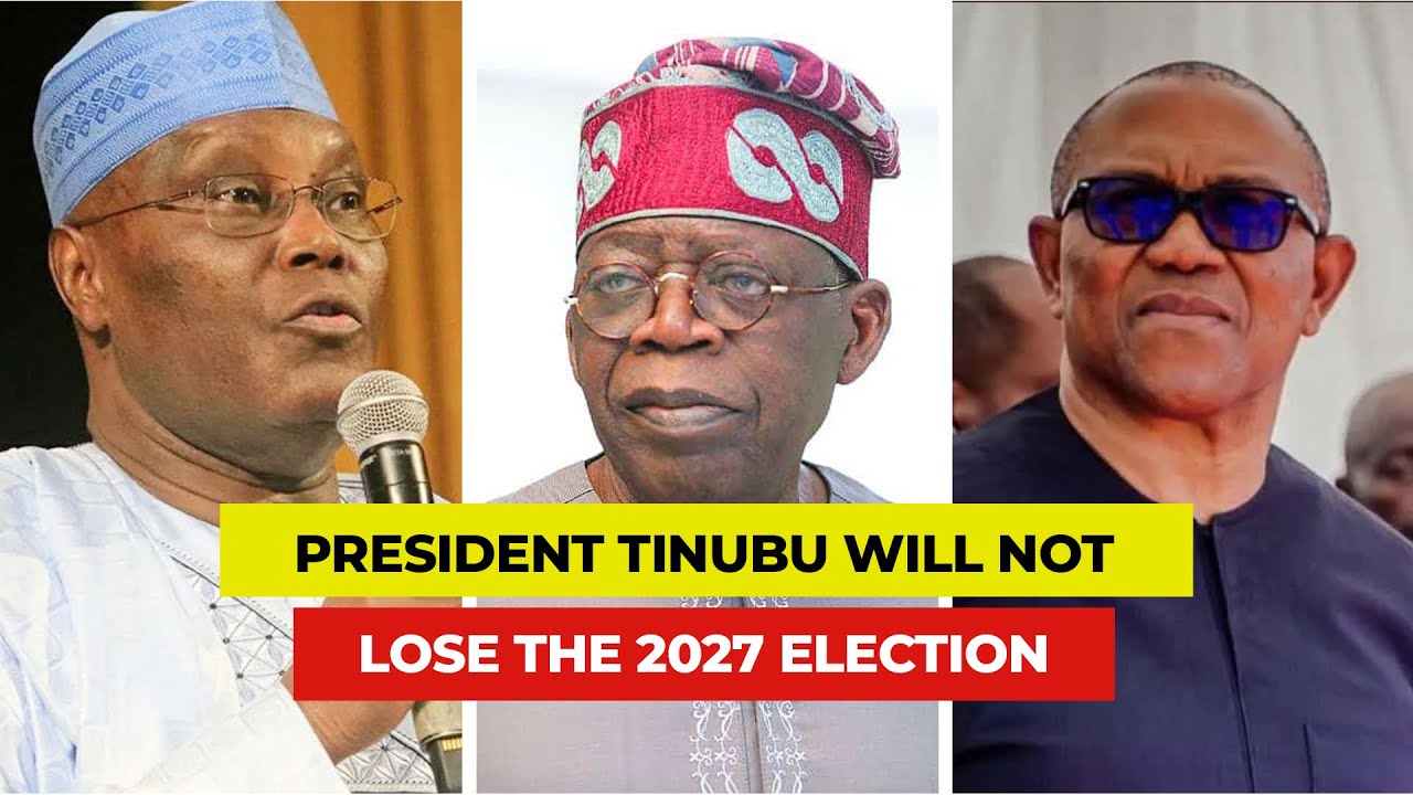 President Tinubu Will Not Lose The 2027 Election cover art