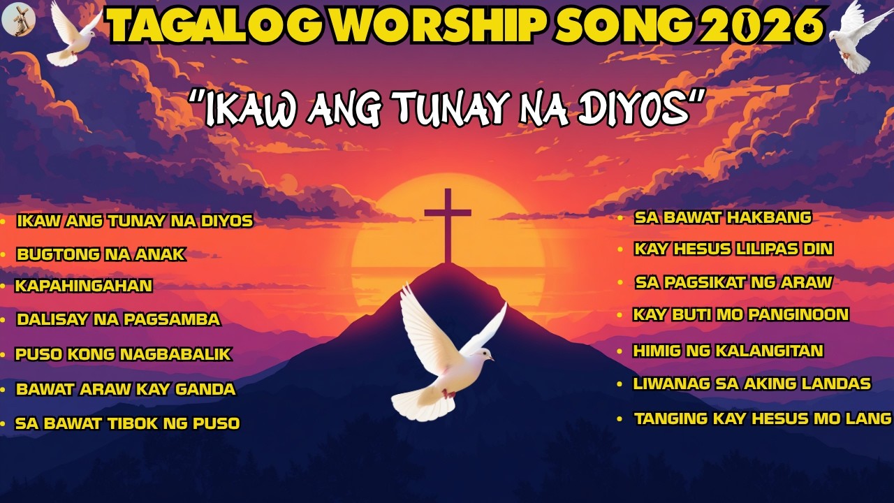 TAGALOG WORSHIP SONG 2026 ''IKAW ANG TUNAY NA DIYOS'' WITH NEW LYRICS cover art