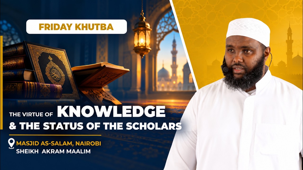 Friday Khutbah | Virtue of Knowledge & Status of Scholars | Sh. Akram Maalim cover art