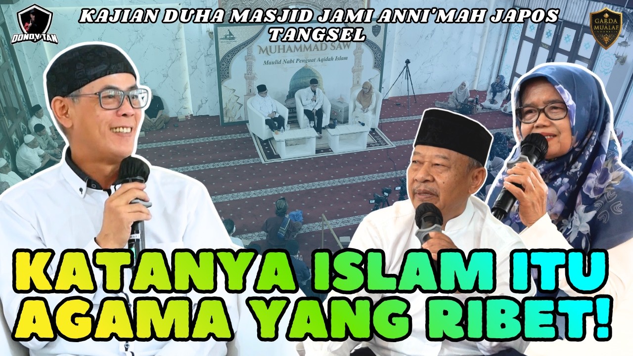 KATANYA ISLAM ITU AGAMA YANG RIBET - Masjid Jami Anni'mah Japos Tangsel cover art