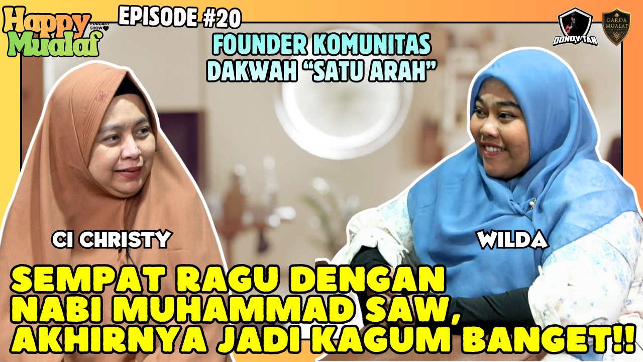 HAPPY MUALAF #20: Wilda & ci Christy - SEMPAT RAGU DENGAN NABI MUHAMMAD SAW AKHIR JADI KAGUM BANGET cover art