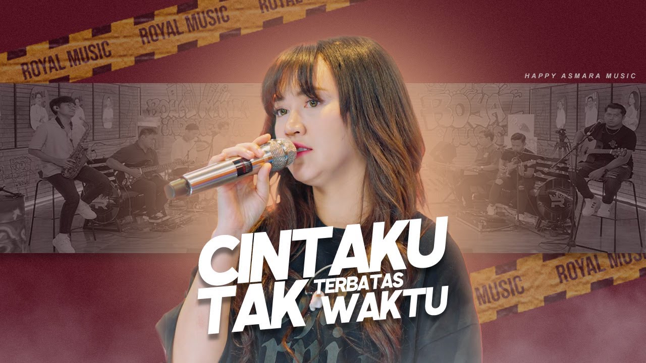 HAPPY ASMARA - CINTAKU TAK TERBATAS WAKTU (Official Live Music Video) cover art