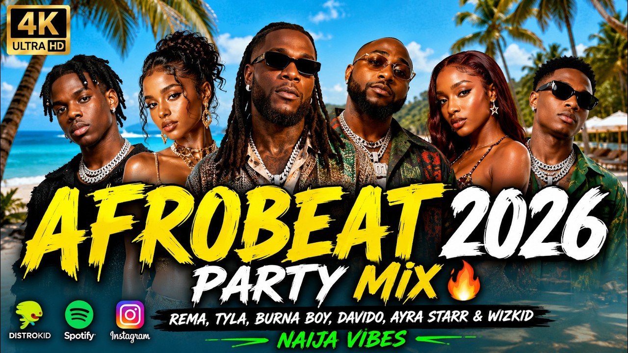 AFROBEAT 2026 PARTY MIX π₯ Rema, Tyla, Burna Boy, Davido, Ayra Starr & Wizkid Naija Vibes cover art