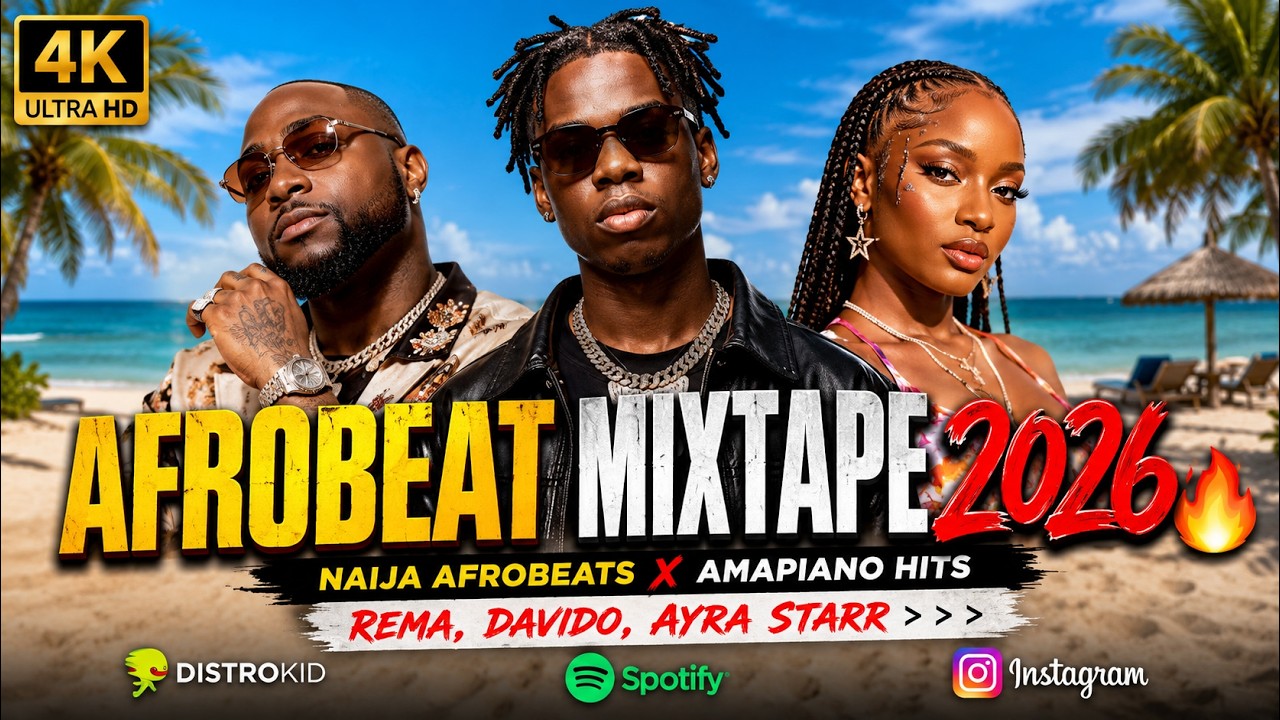 Afrobeat Mixtape 2026 🔥 Naija Afrobeats x Amapiano Hits _ Rema, Davido, Ayra Starr👉👉👉 cover art