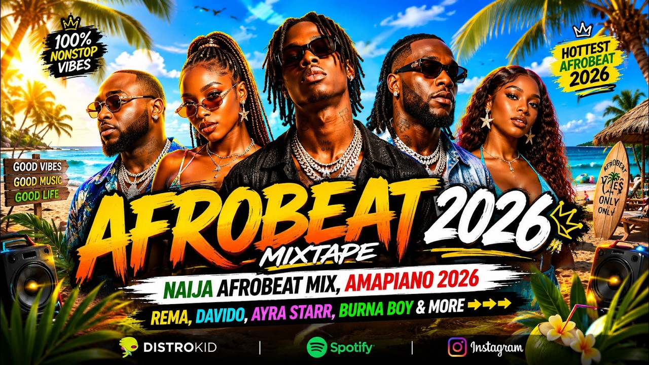 AFROBEAT 2026 MIXTAPE _ NAIJA AFROBEAT MIX,AMAPIANO 2026 _REMA,DAVIDO,AYRA STARR,BURNA BOY & MOREπππ cover art