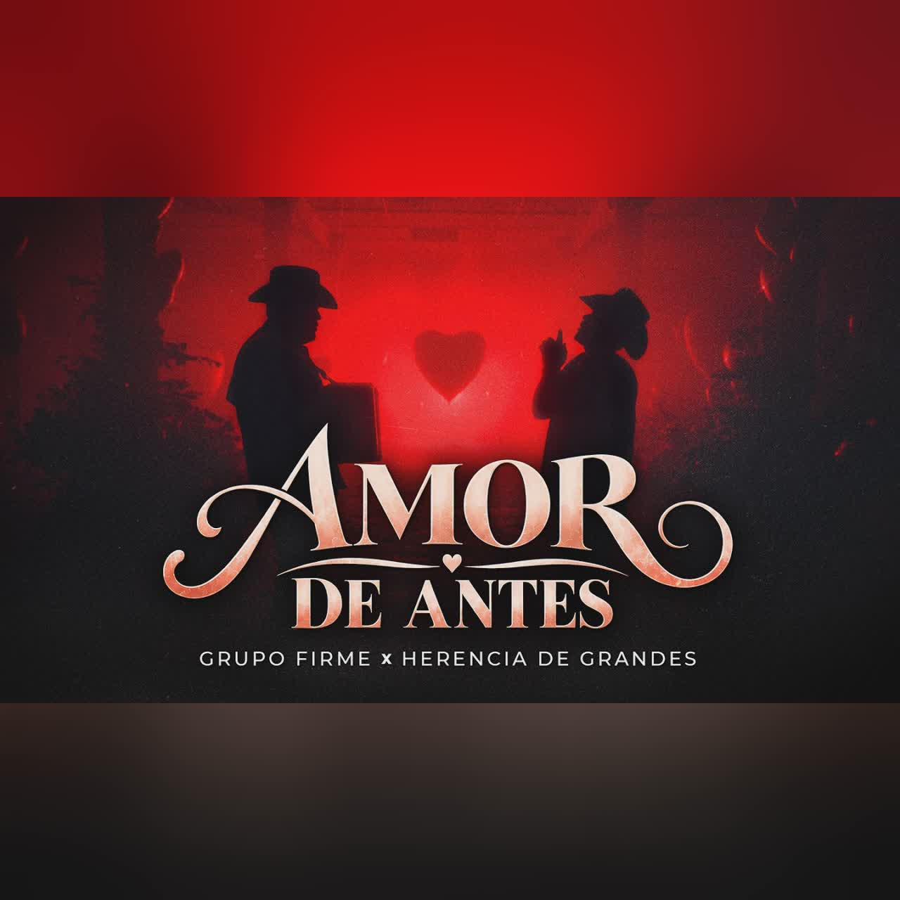 Grupo Firme - Herencia de Grandes - Amor De Antes (Video Oficial) cover art