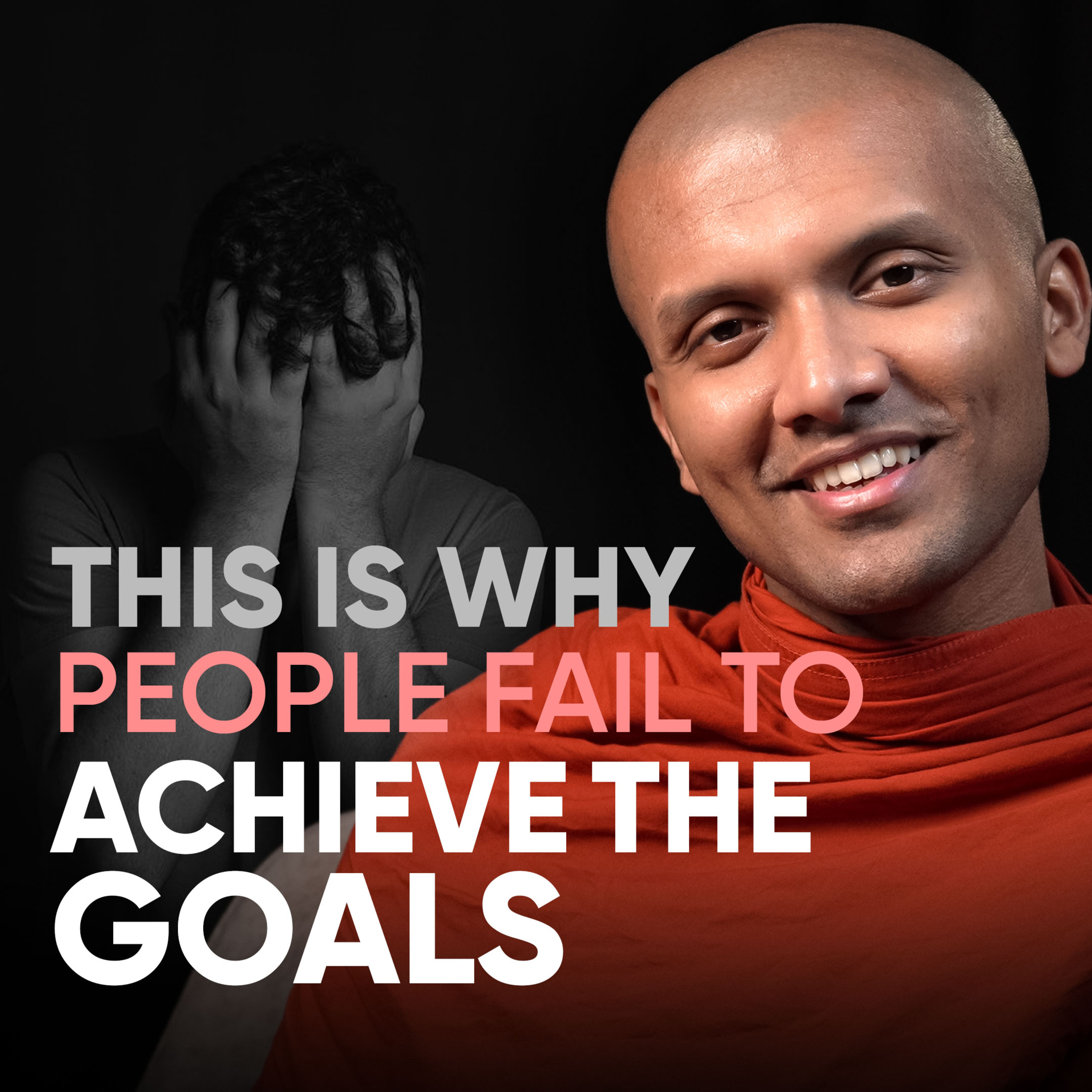 This is why people fail to achieve the goals...