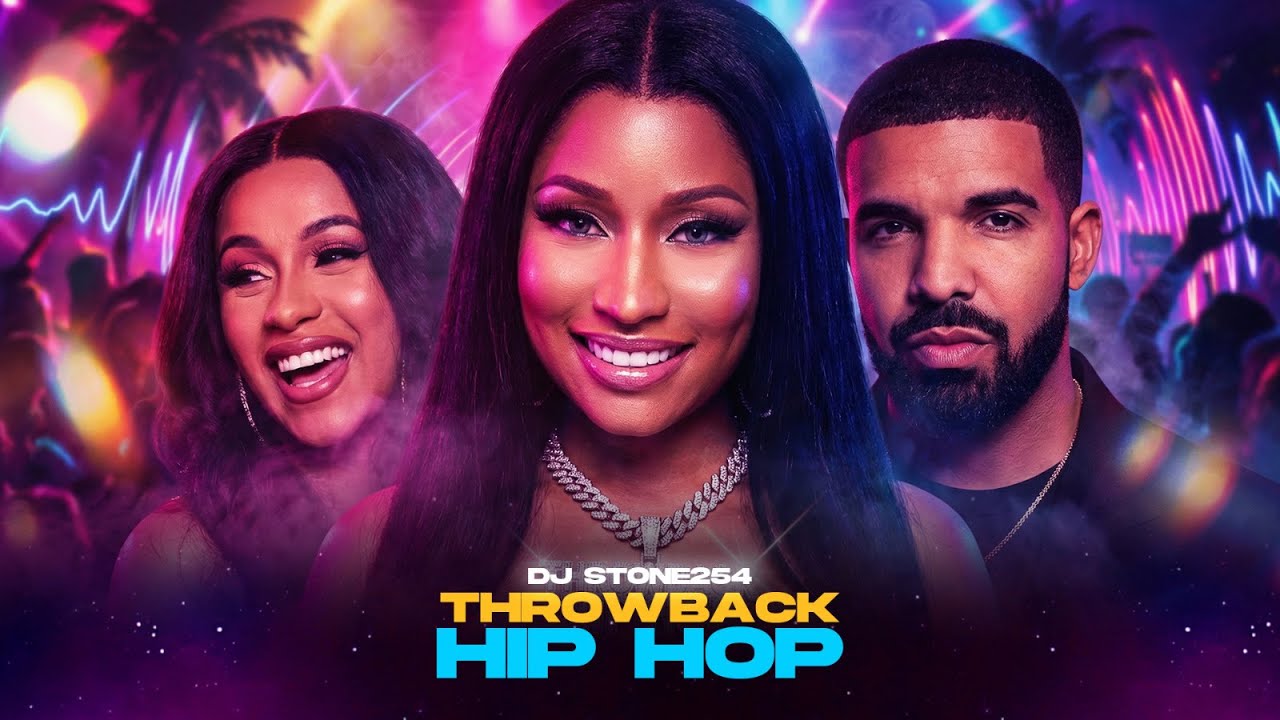 🔥🔥🔥THROWBACK HIP HOP II TRAP [DJ STONE254] FT - LIL WAYNE,NICKI MINAJ,DRAKE,CARDI B,GUCCI MANE,MIGOS cover art