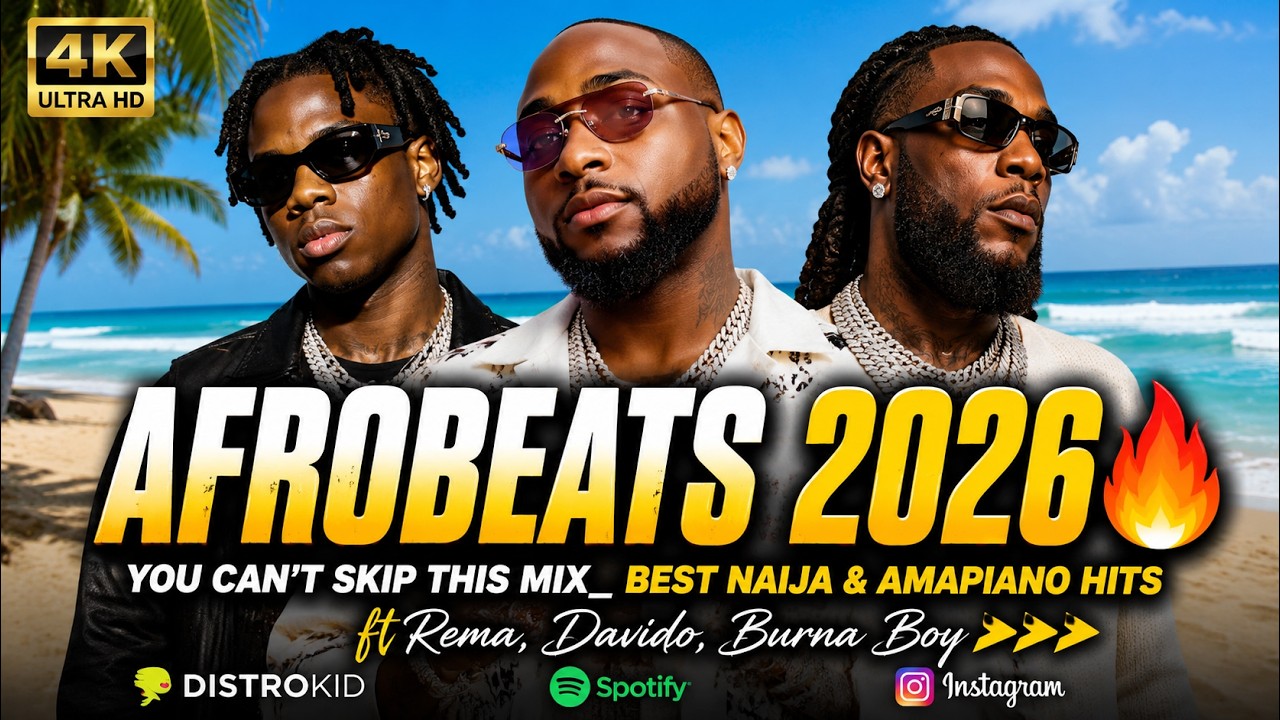 AFROBEATS 2026 π₯ You Canβt Skip This Mix_ Best Naija & Amapiano Hits ft Rema, Davido, Burna Boyπππ cover art