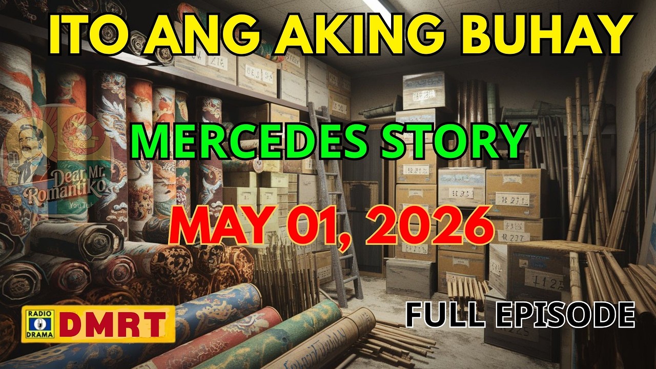 Mercedes Story | Ito Ang Aking Buhay Drama Full Episode | Dear Mr Romantiko cover art