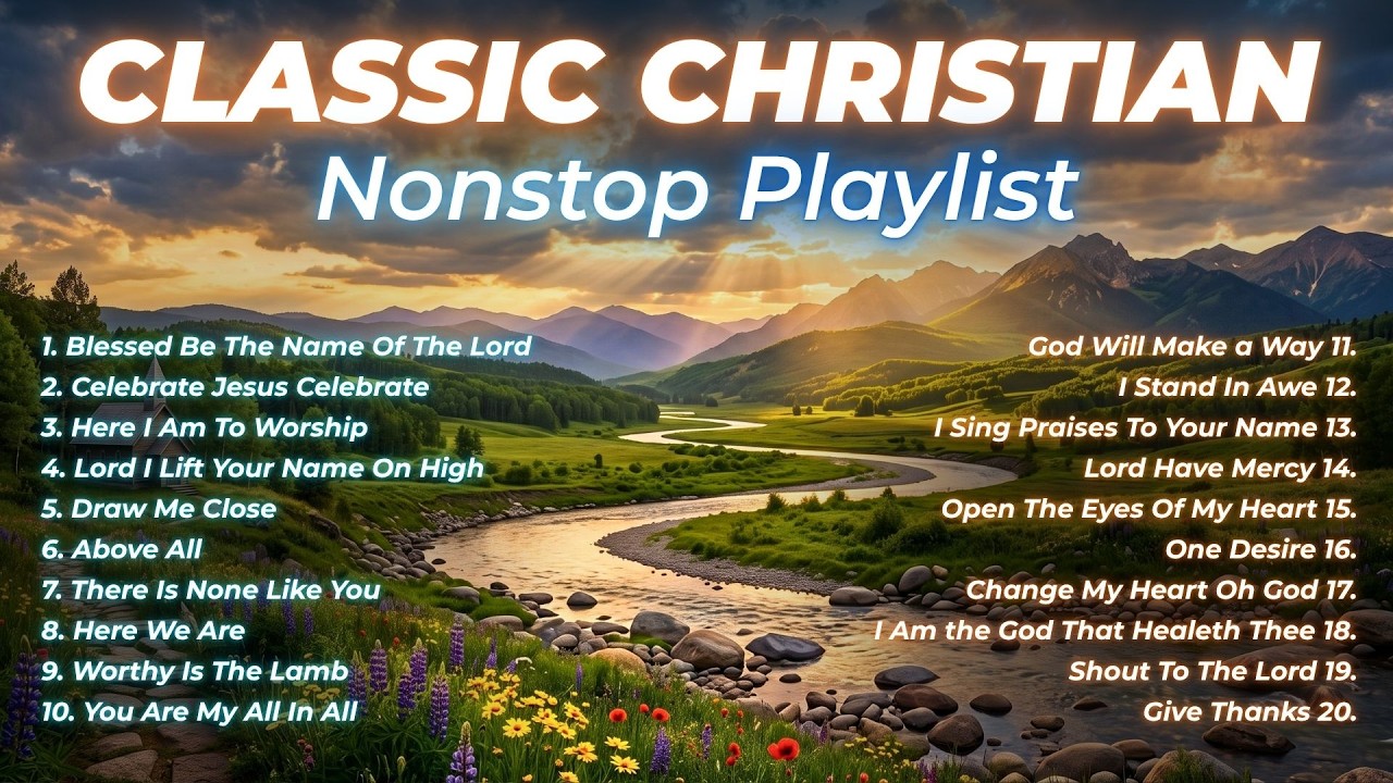 Blessed Be The Name of the Lord | Best Classic Christian Songs Playlist, Don Moen, Darlene Zschech cover art