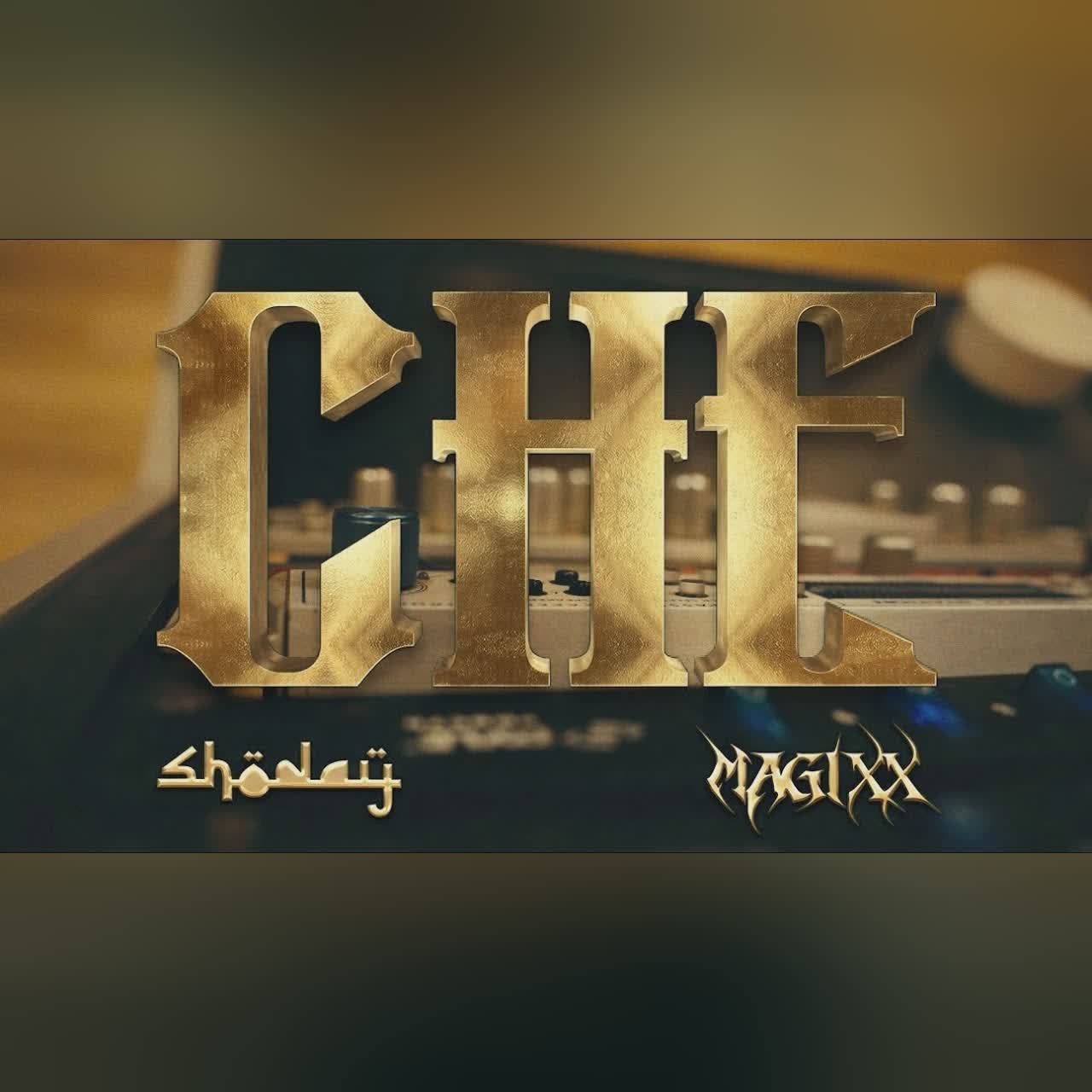 Shoday & Magixx - CHE cover art