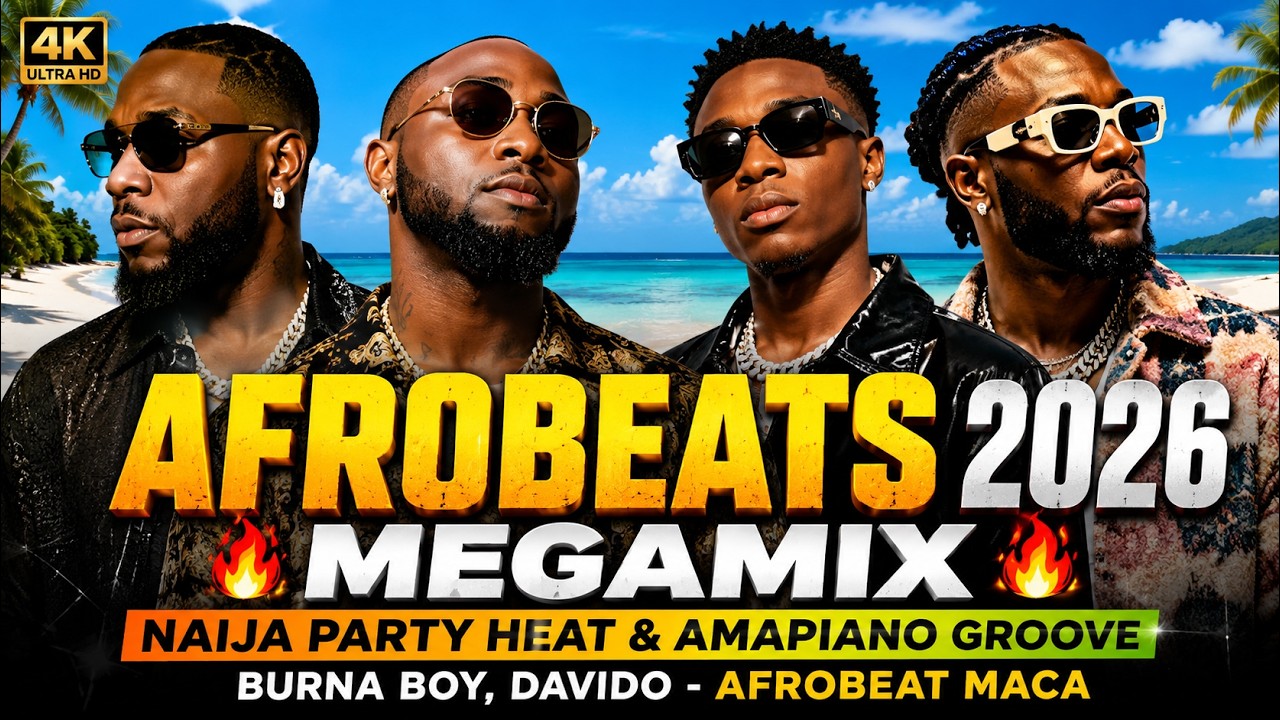 AFROBEATS 2026 MEGAMIX 🔥 Naija Party Heat & Amapiano Groove _ Burna Boy, Davido - AFROBEAT MACA cover art