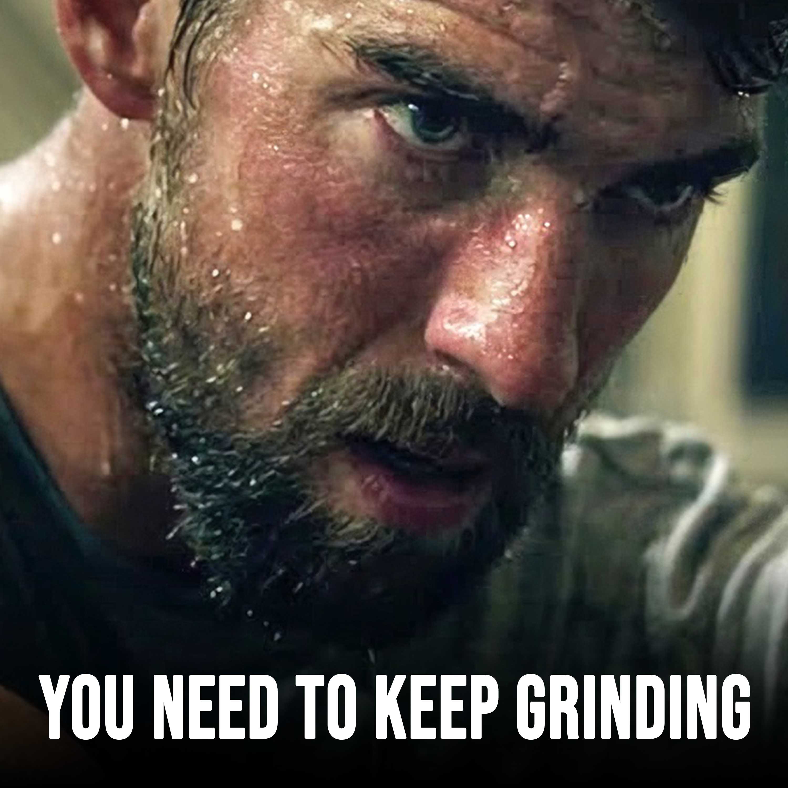 YOU NEED TO KEEP GRINDING cover art