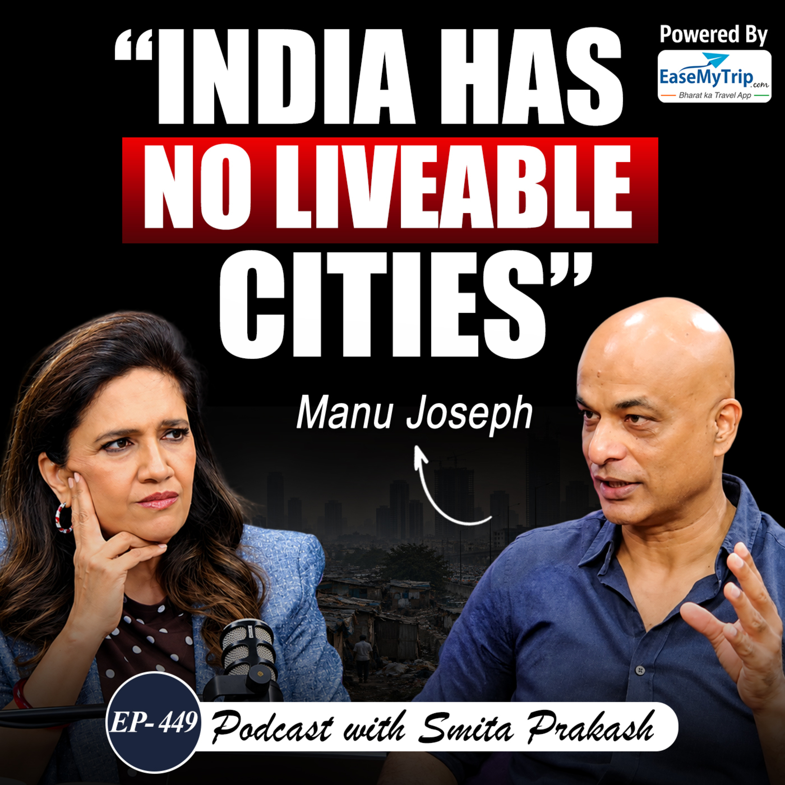 EP-449 I “India Looks So Poor”: Manu Joseph on Broken Cities, Gen Z, Jobs, CM Vijay & PM Modi cover art