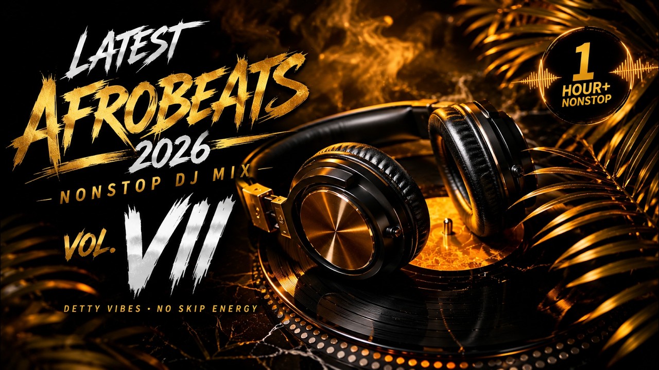 LATEST Afrobeats 2026 🔥 Nonstop DJ Mix Vol. VII | Detty Vibes 💃🏽 (No Skip Energy!) cover art