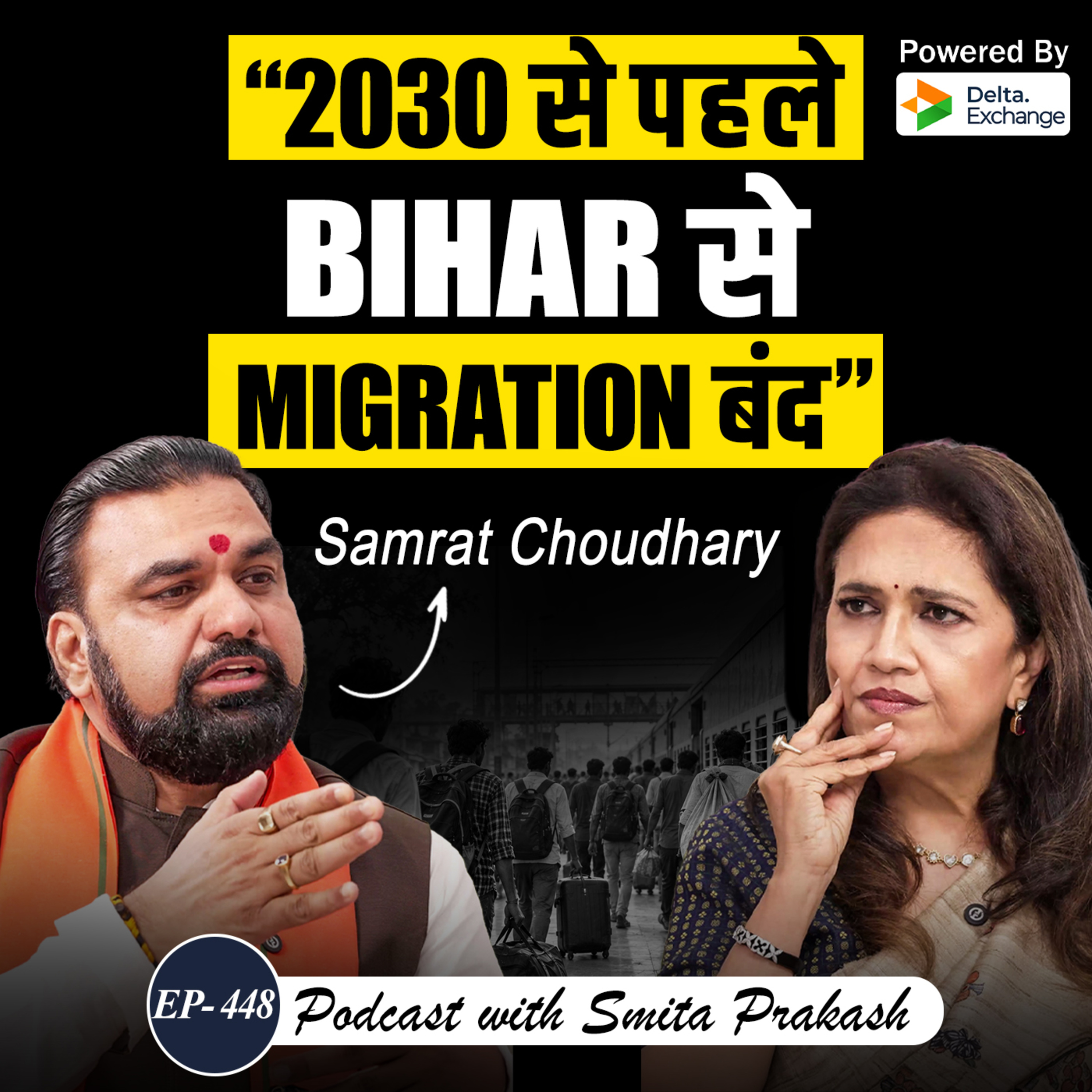 EP-448 | Samrat Choudhary on Bankipur, Migration, Alcohol Ban, Reservation, Jobs & Bihar’s Infra cover art
