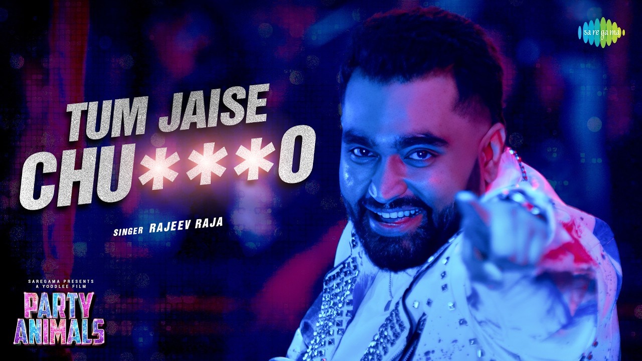 Tum Jaise Chu***o | Party Animals | Viraj Ghelani | Rajeev Raja | 20th Nov 2026 cover art