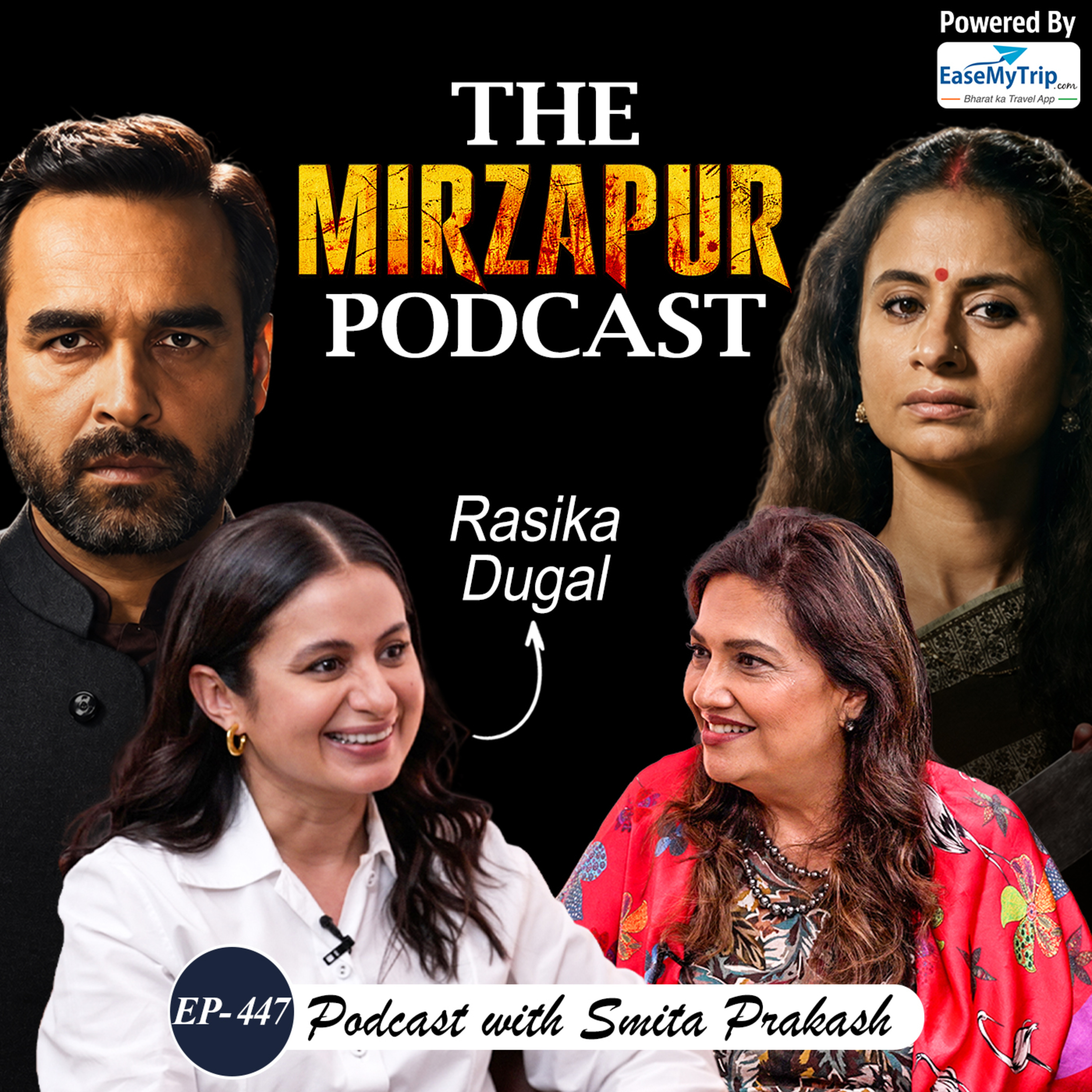 EP-447 | “I Thought I Wasn’t Right for Mirzapur Role”: Rasika Dugal on Bollywood, OTT & Patriarchy cover art