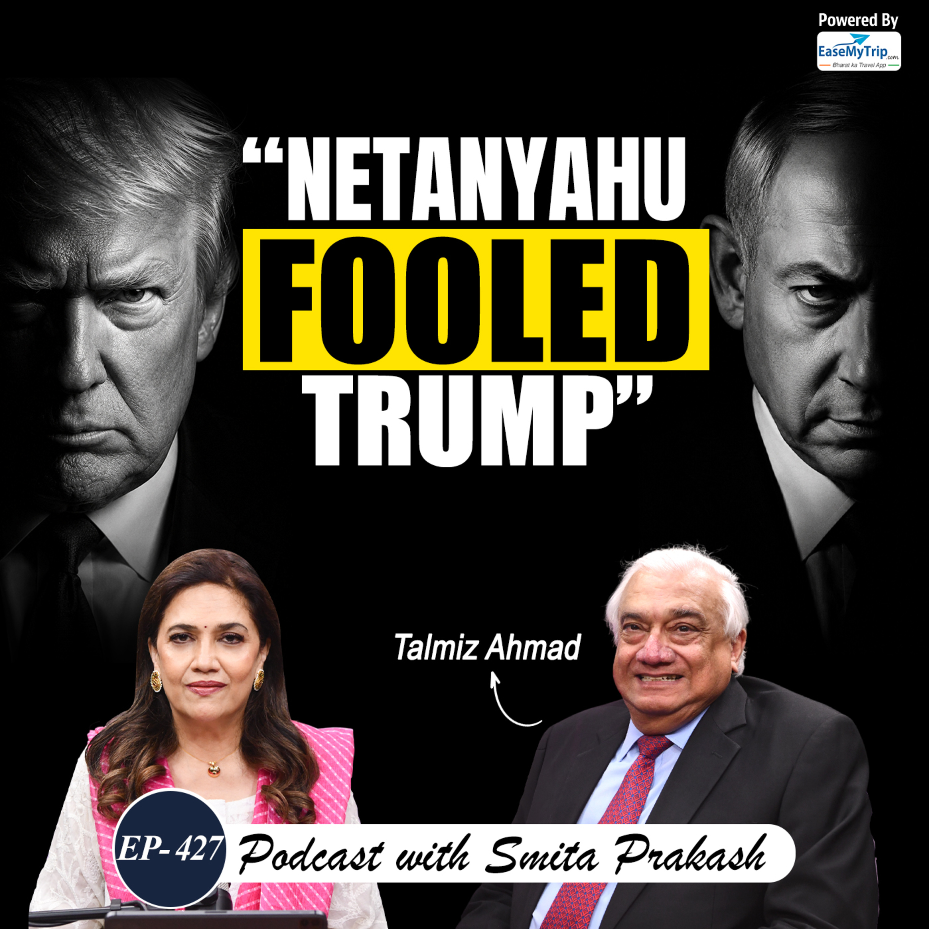 EP-427 | US-Iran Deal, Pakistan's Role, Trump's Retreat & India's Stakes | Former Envoy Talmiz Ahmad cover art