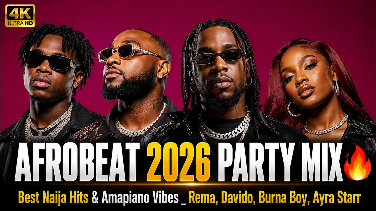 AFROBEAT 2026 PARTY MIX 🔥 Best Naija Hits & Amapiano Vibes _ Rema, Davido, Burna Boy, Ayra Starr cover art