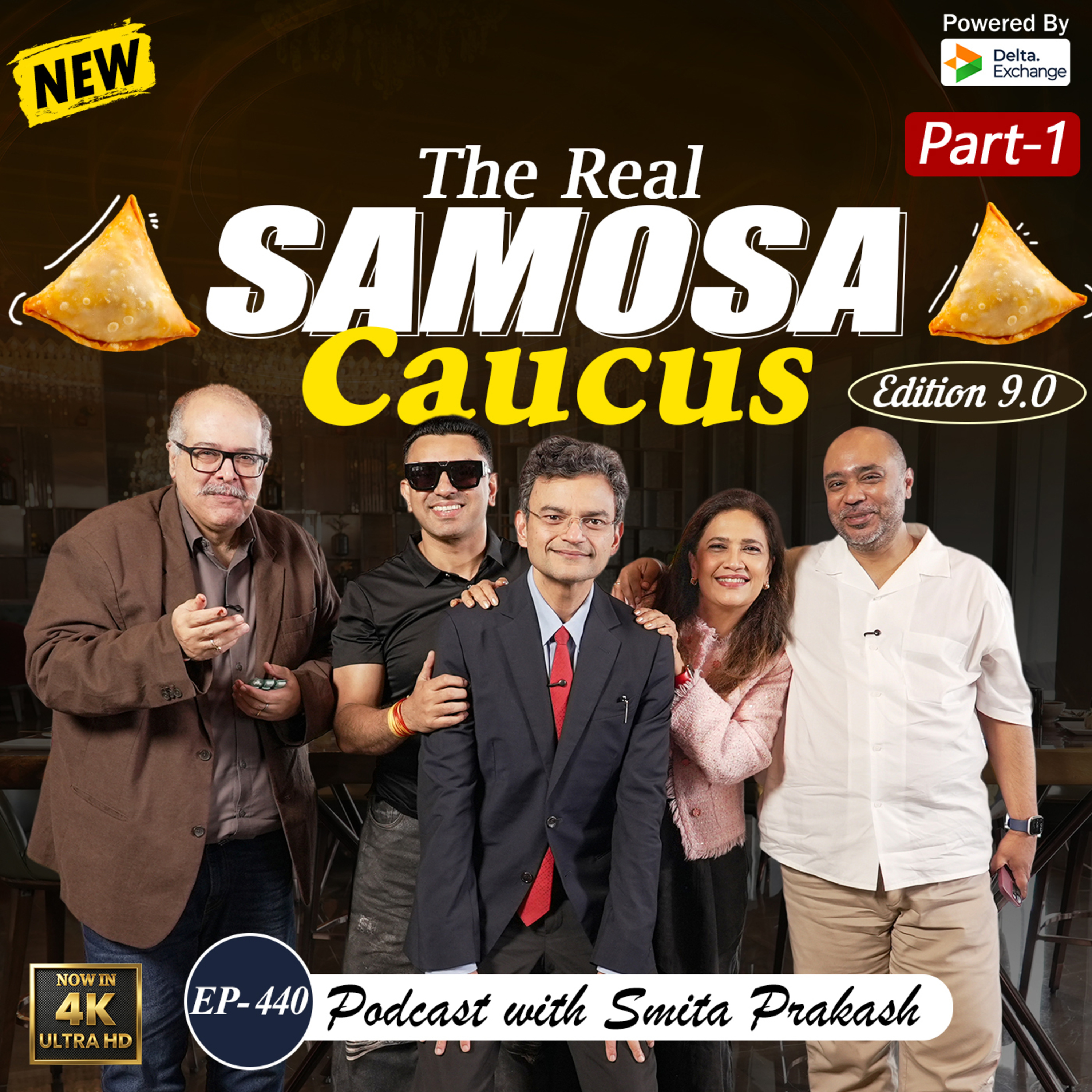EP-440 | The 'Real' Samosa Caucus 9.0 Edition – Part 1 | Abhijit, Anand, Sushant & Tehseen cover art