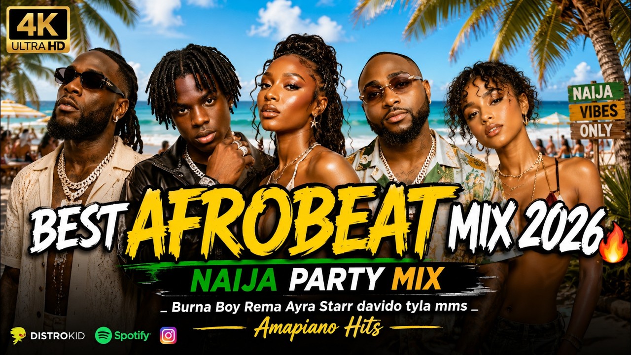BEST AFROBEAT MIX 2026 π₯ NAIJA PARTY MIX _ Burna Boy Rema Ayra Starr davido tyla mms _ Amapiano Hits cover art
