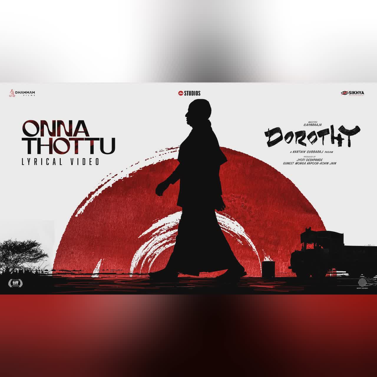 Onna Thottu - Lyric Video Song | DOROTHY | Maestro Ilaiyaraaja | Karthik Subbaraj cover art