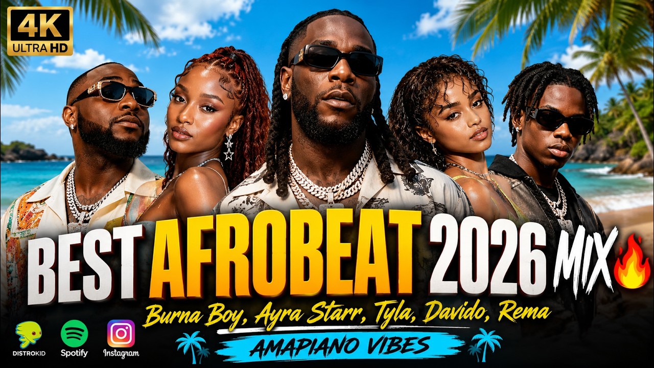 BEST AFROBEAT 2026 MIX π₯ Burna Boy, Ayra Starr, Tyla, Davido, Rema Amapiano Vibes cover art