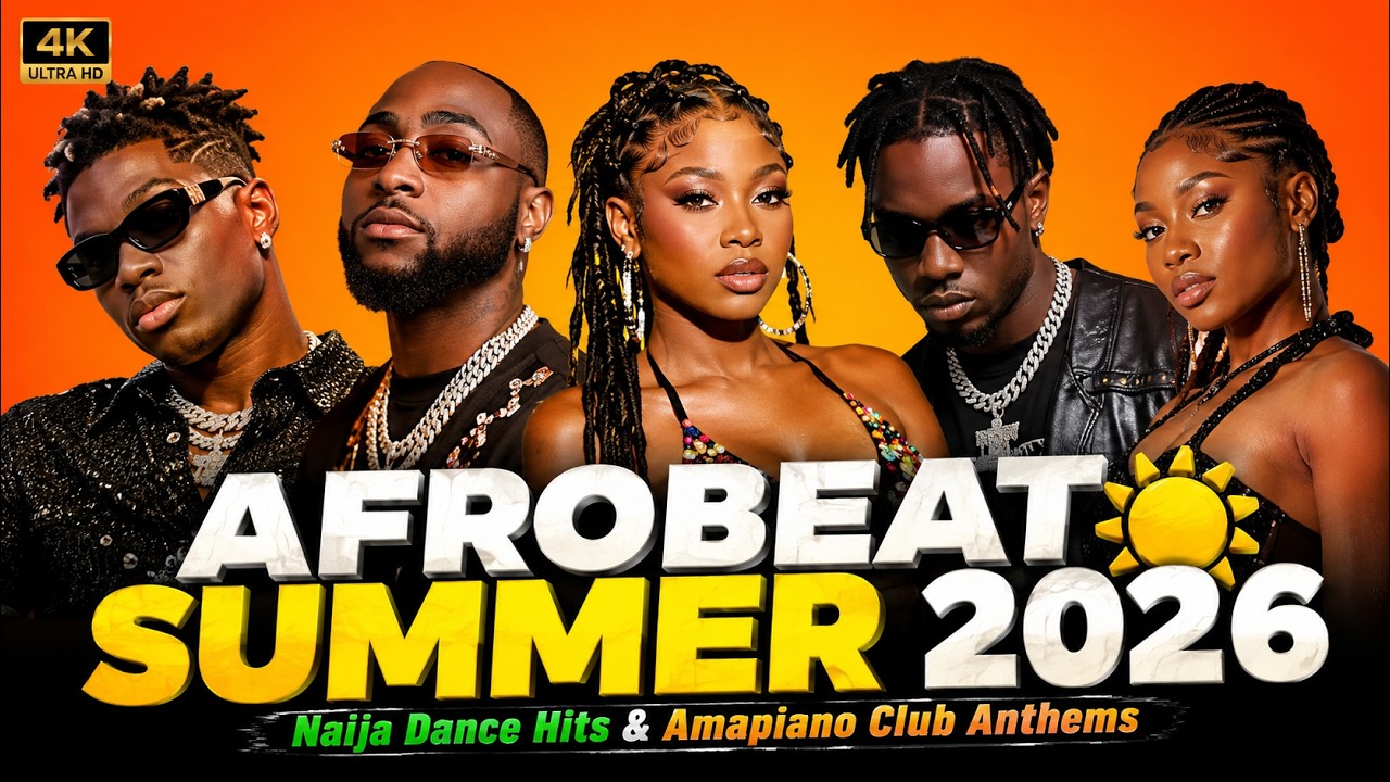 AFROBEAT SUMMER 2026 βοΈ Naija Dance Hits & Amapiano Club Anthems cover art